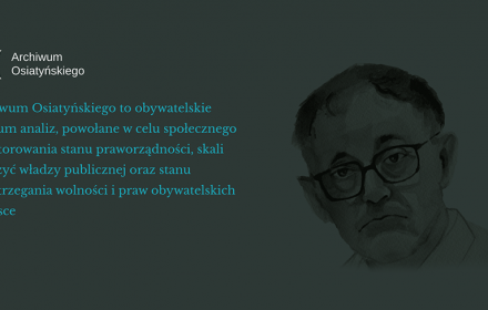 Otwieramy Archiwum Osiatyńskiego Otwieramy Archiwum Osiatyńskiego